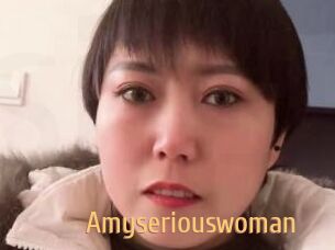 Amyseriouswoman