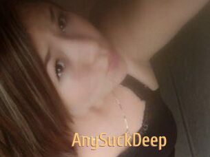 AnySuckDeep