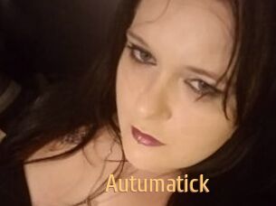 Autumatick