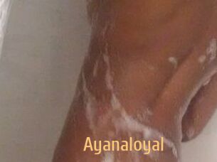 Ayanaloyal