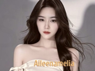 Aileenamelia