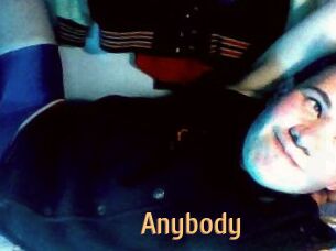Anybody