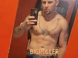BIGROLLER