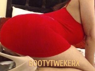 BOOTYTWEKERX
