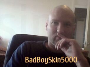 BadBoySkin5000