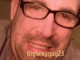 Bigsexyguy23