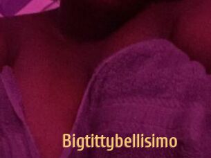 Bigtittybellisimo