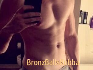 BronzBallsBubba