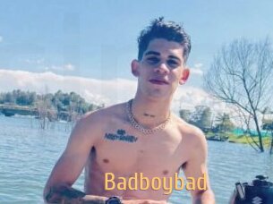 Badboybad
