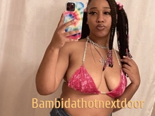 Bambidathotnextdoor