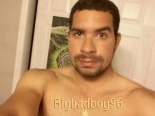 Bigbadboy96