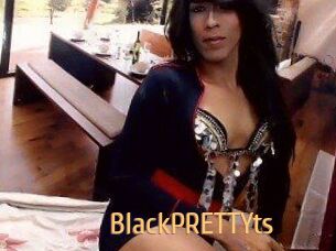 BlackPRETTYts
