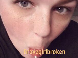 Bravegirlbroken