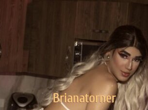 Brianatorner