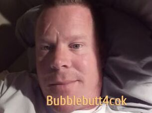 Bubblebutt4cok