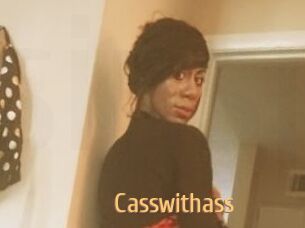 Casswithass