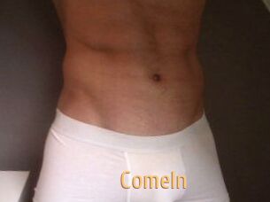 ComeIn