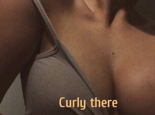 Curly_there