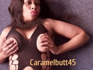 Caramelbutt45