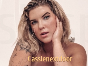 Cassienextdoor