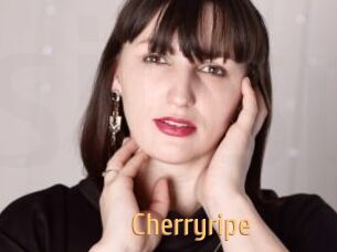 Cherryripe