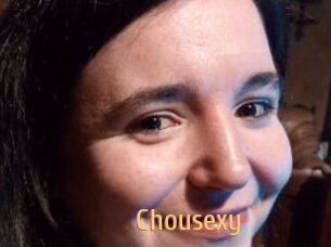 Chousexy