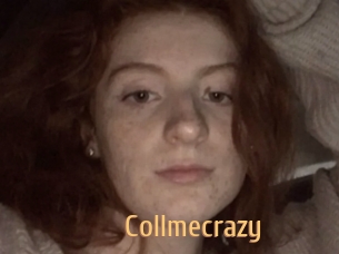 Collmecrazy