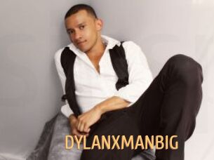 DYLANXMANBIG