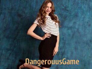DangerouusGame