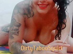 DirtyTabooSquirt