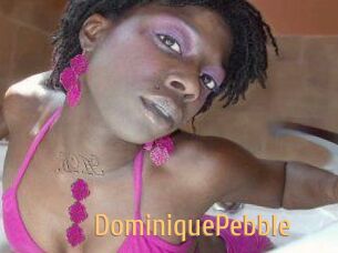 DominiquePebble