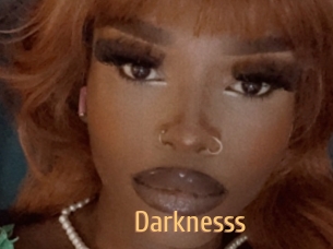 Darknesss