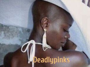 Deadlypinks