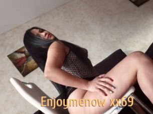 Enjoymenow_xx69