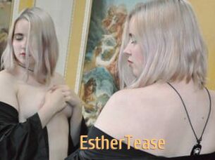 EstherTease