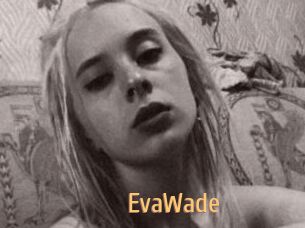 EvaWade