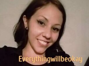 Everythingwillbeokay