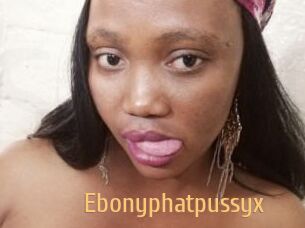 Ebonyphatpussyx