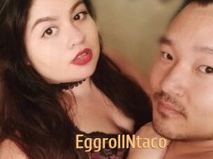 EggrollNtaco