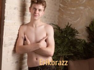 Erikbrazz
