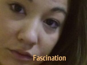 Fascination