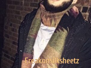 Freakonsilksheetz