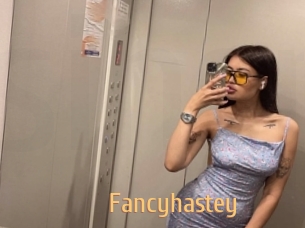 Fancyhastey