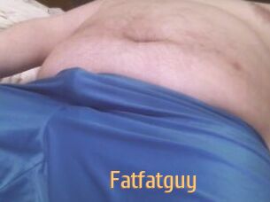Fatfatguy