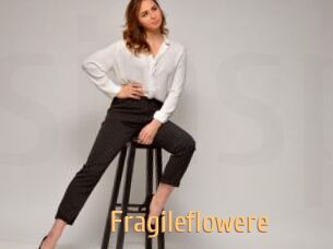 Fragileflowere