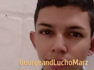 GeorgeandLuchoMarz