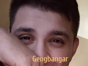 Gengbangar