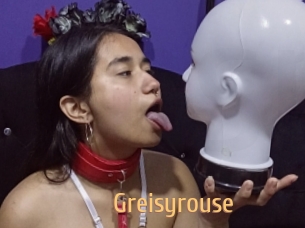 Greisyrouse