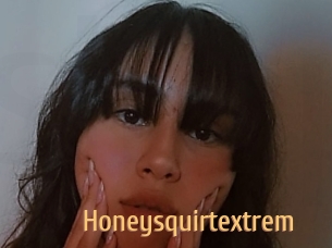 Honeysquirtextrem