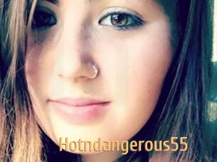 Hotndangerous55